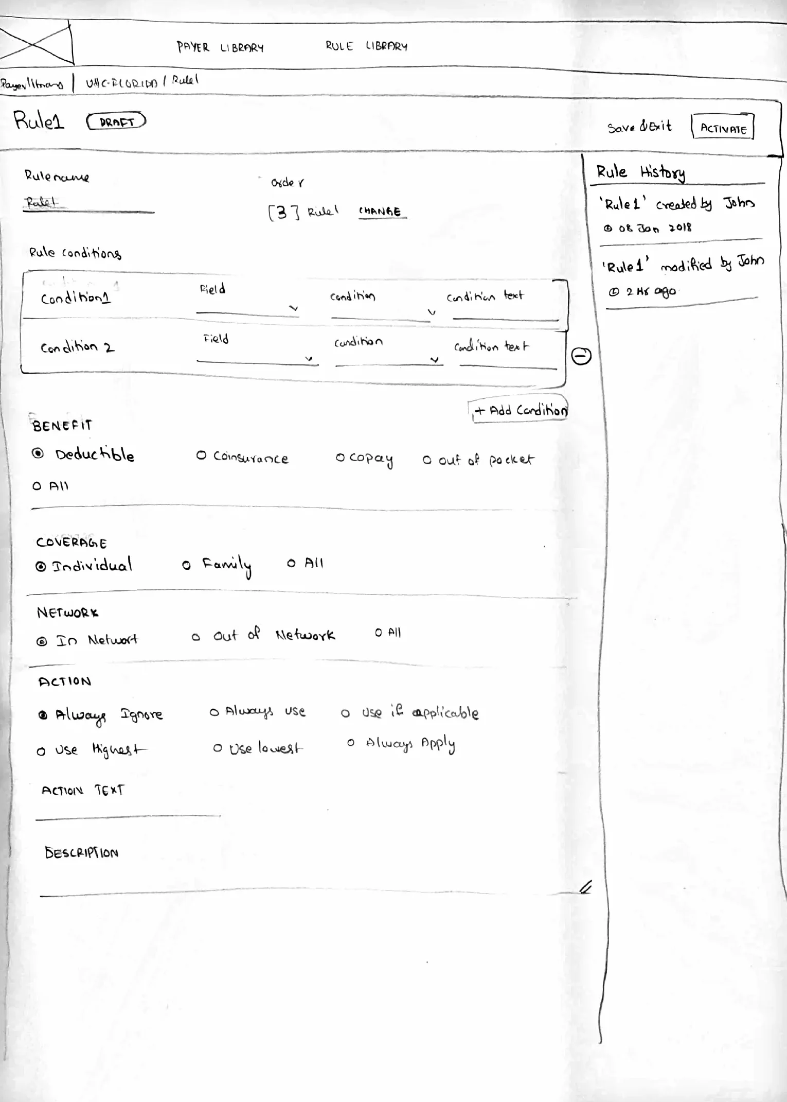 Pencil sketch of conditions first, then radio groups for benefit, coverage, network and action